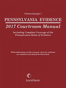 Descargar Pennsylvania Evidence 2017 Courtroom Manual pdf, epub, ebook