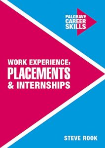 Descargar Work Experience, Placements and Internships (Palgrave Career Skills) pdf, epub, ebook