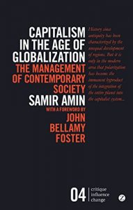 Descargar Capitalism in the Age of Globalization: The Management of Contemporary Society (Critique Influence Change) pdf, epub, ebook