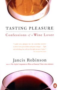 Descargar Tasting Pleasure: Confessions of a Wine Lover pdf, epub, ebook