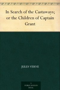 Descargar In Search of the Castaways; or the Children of Captain Grant (English Edition) pdf, epub, ebook