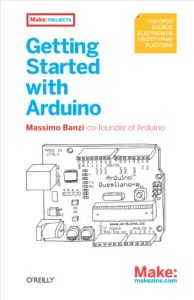 Descargar Getting Started with Arduino (Make: Projects) pdf, epub, ebook