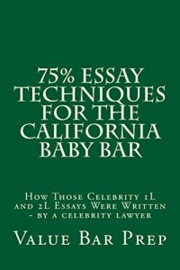 Descargar 75% Essay Techniques For The California Baby Bar (English Edition) pdf, epub, ebook