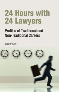 Descargar 24 Hours with 24 Lawyers: Profiles of Traditional and Non-Traditional Careers pdf, epub, ebook