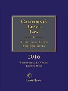 Descargar California Leave Law: A Practical Guide for Employers, 2016 Edition pdf, epub, ebook