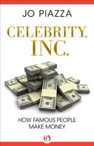 Descargar Celebrity, Inc.: How Famous People Make Money (English Edition) pdf, epub, ebook