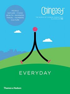 Descargar Chineasy Everyday: The World of Chinese Characters pdf, epub, ebook