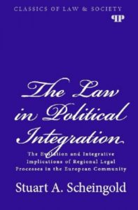 Descargar The Law in Political Integration: The Evolution and Integrative Implications of Regional Legal Processes in the European Community (Classics of Law & Society) (English Edition) pdf, epub, ebook