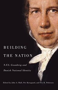 Descargar Building the Nation: N.F.S. Grundtvig and Danish National Identity pdf, epub, ebook