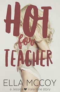 Descargar Hot For Teacher: A Jessica Valentine Story (English Edition) pdf, epub, ebook