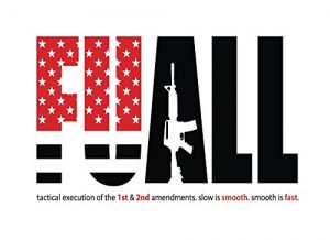 Descargar fuall: a tactical execution of the 1st and 2nd amendments. slow is smooth. smooth is fast. (English Edition) pdf, epub, ebook