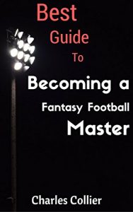 Descargar Best Guide To Becoming a Fantasy Football Master (English Edition) pdf, epub, ebook