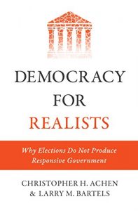 Descargar Democracy for Realists: Why Elections Do Not Produce Responsive Government (Princeton Studies in Political Behavior) pdf, epub, ebook