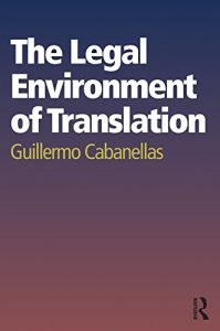 Descargar The Legal Environment of Translation pdf, epub, ebook