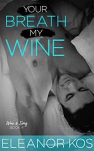 Descargar Your Breath My Wine (Wine & Song Book 4) (English Edition) pdf, epub, ebook