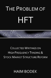 Descargar The Problem of HFT – Collected Writings on High Frequency Trading & Stock Market Structure Reform (English Edition) pdf, epub, ebook