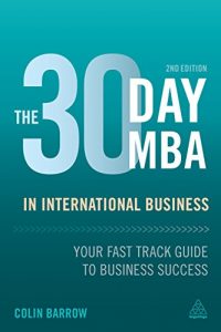 Descargar The 30 Day MBA in International Business: Your Fast Track Guide to Business Success pdf, epub, ebook