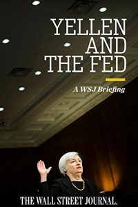 Descargar Yellen and The Fed: A WSJ Briefing (English Edition) pdf, epub, ebook