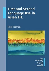 Descargar First and Second Language Use in Asian EFL (New Perspectives on Language and Education) pdf, epub, ebook