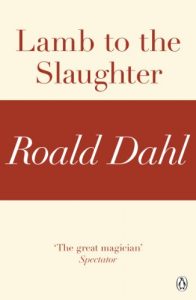 Descargar Lamb to the Slaughter (A Roald Dahl Short Story) pdf, epub, ebook