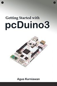 Descargar Getting Started with pcDuino3 (English Edition) pdf, epub, ebook