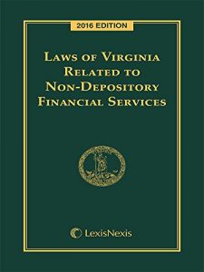 Descargar Laws of Virginia Related to Non-Depository Financial Services, 2016 Edition pdf, epub, ebook