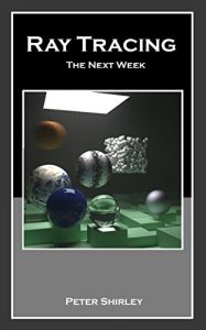 Descargar Ray Tracing: the Next Week (Ray Tracing Minibooks Book 2) (English Edition) pdf, epub, ebook