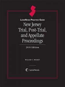 Descargar LexisNexis Practice Guide New Jersey Trial, Post-Trial, and Appellate Proceedings, 2016 Edition pdf, epub, ebook