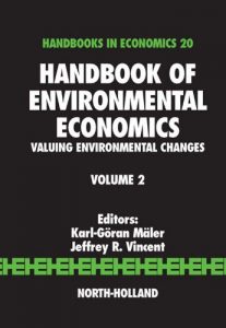 Descargar Handbook of Environmental Economics: Valuing Environmental Changes: 2 pdf, epub, ebook