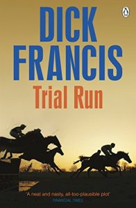 Descargar Trial Run (Francis Thriller) pdf, epub, ebook