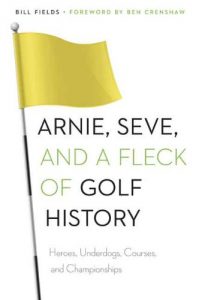 Descargar Arnie, Seve, and a Fleck of Golf History: Heroes, Underdogs, Courses, and Championships (English Edition) pdf, epub, ebook