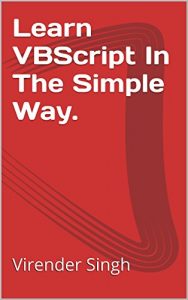 Descargar Learn VBScript In The Simple Way. (English Edition) pdf, epub, ebook