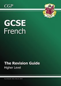 Descargar GCSE French Revision Guide – Higher (A*-G course) pdf, epub, ebook