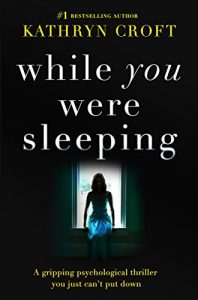 Descargar While You Were Sleeping: A gripping psychological thriller you just can’t put down (English Edition) pdf, epub, ebook