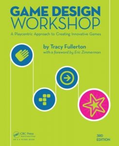 Descargar Game Design Workshop: A Playcentric Approach to Creating Innovative Games, Third Edition pdf, epub, ebook