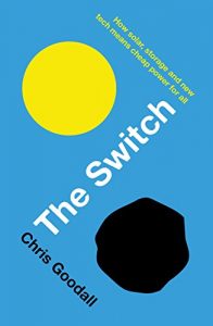 Descargar The Switch: How solar, storage and new tech means cheap power for all pdf, epub, ebook