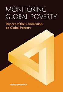 Descargar Monitoring Global Poverty: Report of the Commission on Global Poverty pdf, epub, ebook