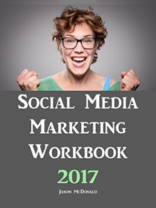 Descargar Social Media Marketing Workbook: 2017 Edition – How to Use Social Media for Business (B) (English Edition) pdf, epub, ebook