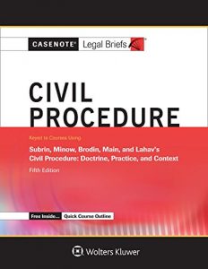 Descargar Civil Procedure Keyed to Subrin, Minow, Brodin, Main, and Lahav (Casenote Legal Briefs) pdf, epub, ebook