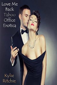 Descargar Love Me Back, Taboo Office Erotica pdf, epub, ebook