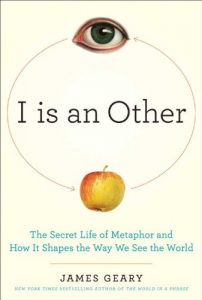 Descargar I Is an Other: The Secret Life of Metaphor and How it Shapes the Way We See the World pdf, epub, ebook