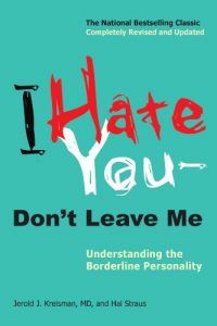 Descargar I Hate You–Don’t Leave Me: Understanding the Borderline Personality pdf, epub, ebook