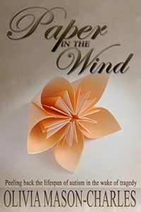 Descargar Paper in the Wind: Peeling back the lifespan of autism in the wake of tragedy (English Edition) pdf, epub, ebook