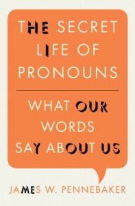 Descargar The Secret Life of Pronouns: What Our Words Say About Us pdf, epub, ebook