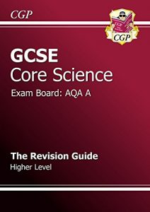 Descargar GCSE Core Science AQA A Revision Guide – Higher Level (A*-G course) pdf, epub, ebook