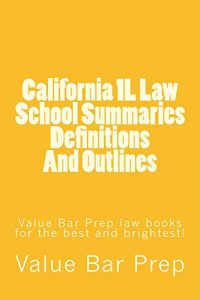 Descargar California 1L Law School Summaries Definitions And Outlines: e law book (English Edition) pdf, epub, ebook