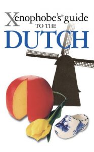 Descargar The Xenophobe’s Guide to the Dutch (Xenophobe’s Guides) pdf, epub, ebook