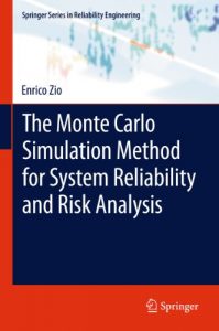 Descargar The Monte Carlo Simulation Method for System Reliability and Risk Analysis (Springer Series in Reliability Engineering) pdf, epub, ebook