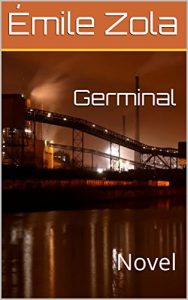 Descargar Germinal: Novel (English Edition) pdf, epub, ebook