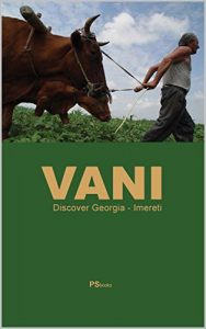 Descargar VANI (Discover Georgia – Imereti Book 5) (English Edition) pdf, epub, ebook